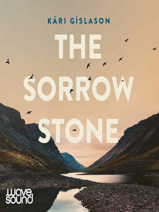 Title details for The Sorrow Stone by Kári Gíslason - Available